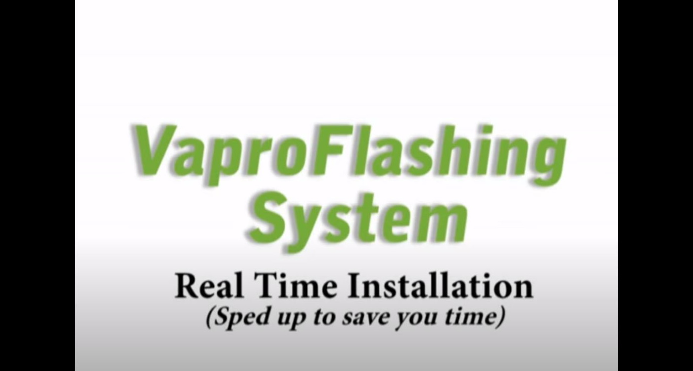 VaproFlashing - Sped up to Save you Time
